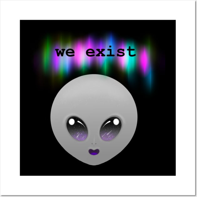 The Greys “We Exist” grey-asexual alien Wall Art by Reiss's Pieces